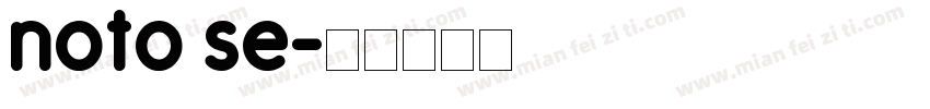 noto se字体转换
